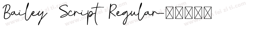 Bailey Script Regular字体转换